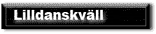 Lilldanskv�ll